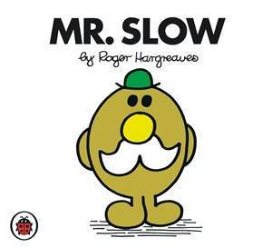 Mr Slow by Roger Hargreaves