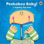 Peekaboo Baby A Rhyming Flap Book