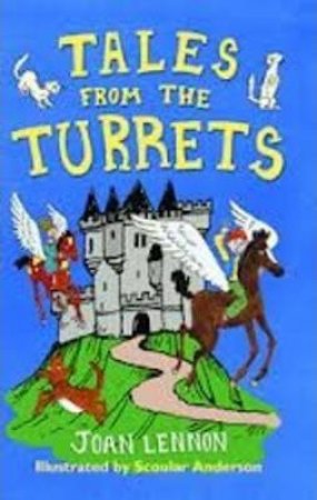 Tales From The Turrets by Joan Lennon