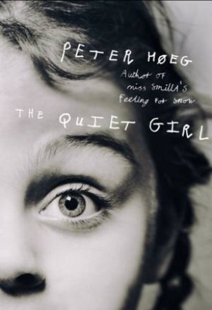 The Quiet Girl by Peter Hoeg