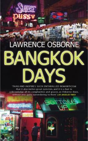 Bangkok Days by Lawrence Osborne