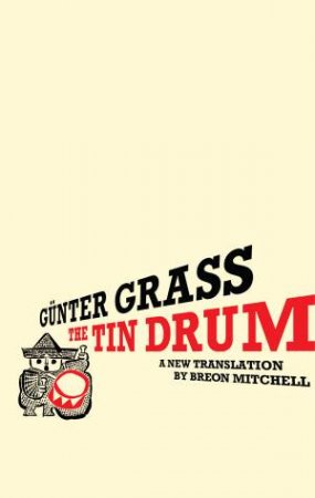 Tin Drum by Gunter Grass