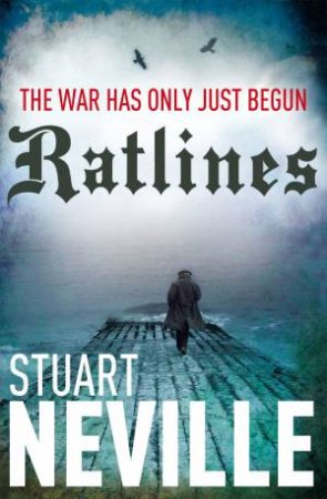 Ratlines by Stuart Neville