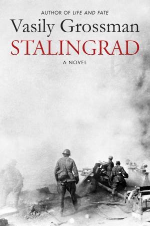 Stalingrad by Vasily Grossman