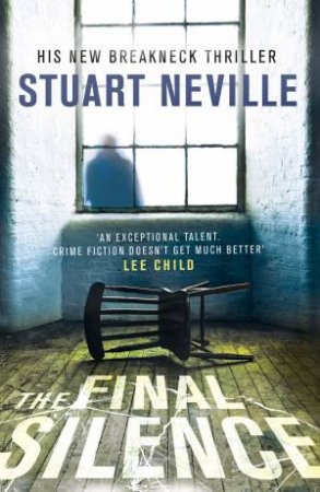 The Final Silence by Stuart Neville