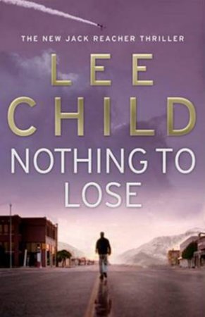 Nothing To Lose - CD by Lee Child