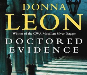 Doctored Evidence - C D by Donna Leon