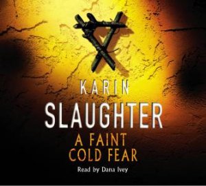 Faint Cold Fear - CD by Karin Slaughter