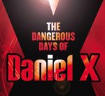 Dangerous Days of Daniel X CD