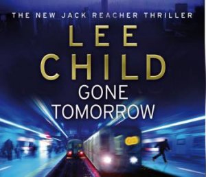 Gone Tomorrow by Lee Child