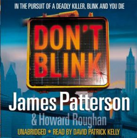 Don't Blink [CD] by James Patterson & Howard Roughan
