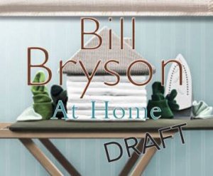 At Home - C D by Bill Bryson