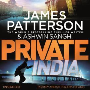 Private India by James Patterson & Ashwin Sanghi