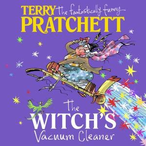 The Witch's Vacuum Cleaner: And Other Stories by Pratchett; Terry; No Author