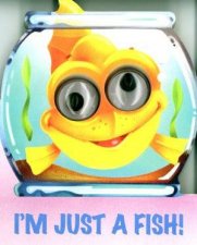 Im Just A Fish