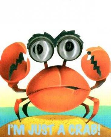 I'm Just A Crab! by Various