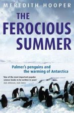 The Ferocious Summer Palmers Penguins  the Warming of Antartica