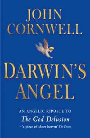 Darwin's Angel by John Cornwell