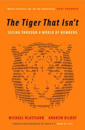 The Tiger That Isn't by Andrew Michael Blastland