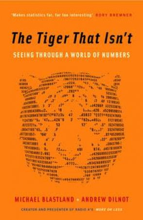 The Tiger That Isn't by Andrew Michael Blastland