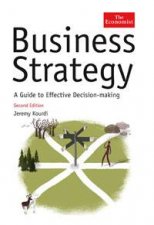 Business Strategy A Guide to Effective Decision Making