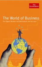 World of Business The Biggest Blunders and Bankruptcies and lots more