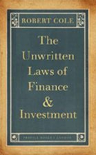 Unwritten Laws of Finance and Investment