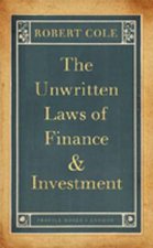 Unwritten Laws of Finance and Investment