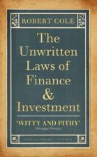 The Unwritten Laws of Finance and Investment