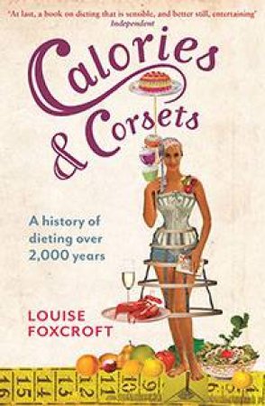 Calories And Corsets by Louise Foxcroft