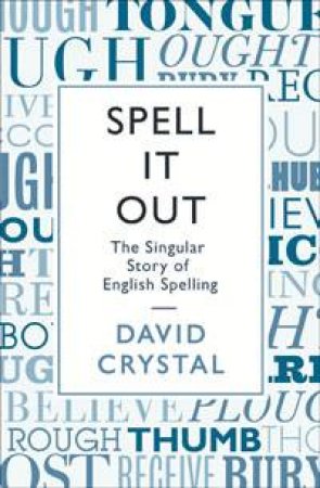 Spell It Out by David Crystal