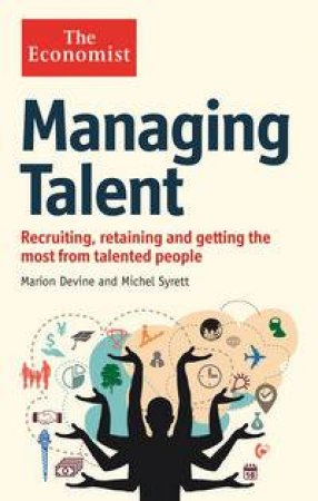 The Economist: Managing Talent by Marion Devine & Marion Devine
