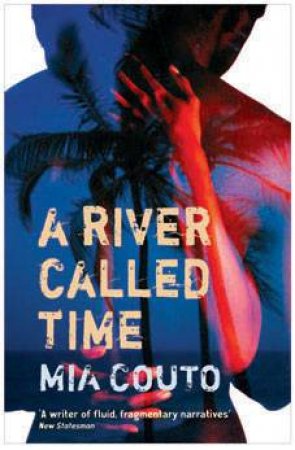 River Called Time by Mia Couto