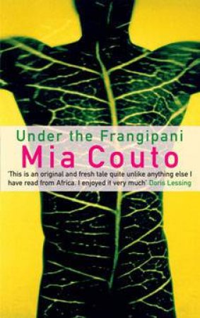 Under the Frangipani by Mia Couto