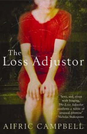 Loss Adjustor by Aifric Campbell