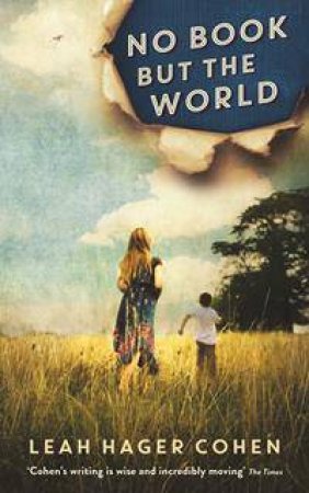 No Book But the World by Leah Hager Cohen