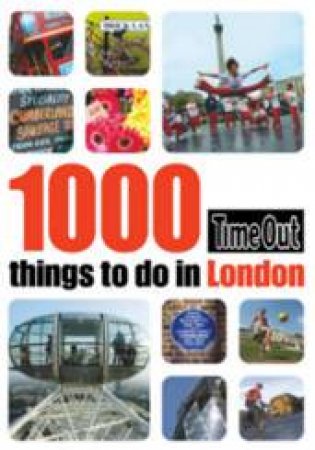 1000 Things To Do In London by Time Out