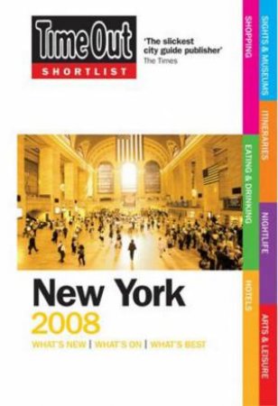 Time Out Shortlist: New York 2008 by Time Out