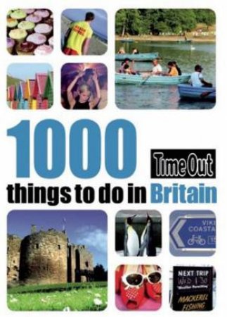 1000 Things To Do In Britain by Various