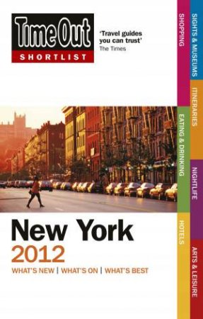 Time Out Shortlist New York 2012 by Out Guide Time
