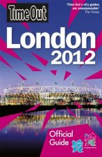 Time Out London 20th edition Official Travel Guide To The London  2012 Olympic Games And Paralympic Games