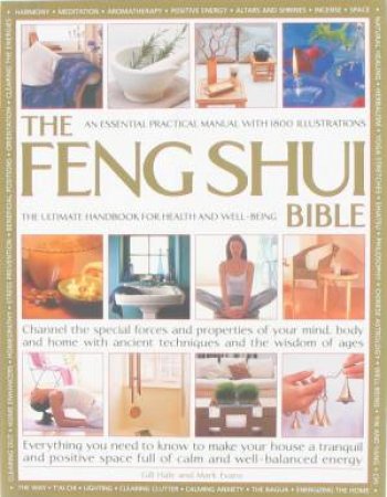 The Feng Shui Bible by Gill Hale & Mark Evans