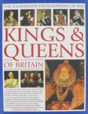Illustrated Encyclopedia of the Kings and Queens Of Britain