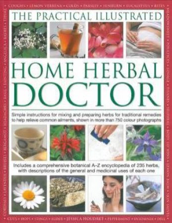 Practical Illustrated Home Herbal Doctor by Jessica Houdret