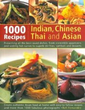 1000 Recipes Indian Chinese Thai And Asian