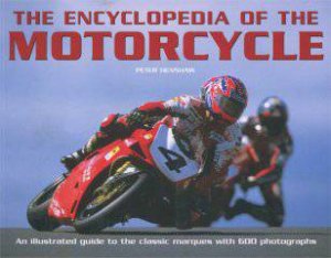 The Encyclopdeia of the Motorcycle by Peter Henshaw