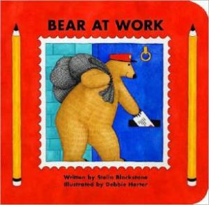 Bear at Work by STELLA BLACKSTONE