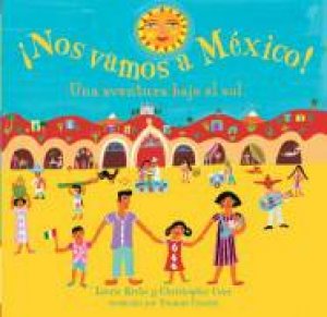 Nos Vamos a Mexico! by KREBS LAURIE