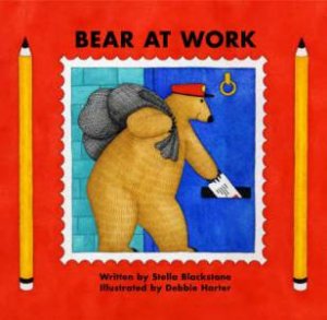 Bear at Work by STELLA BLACKSTONE