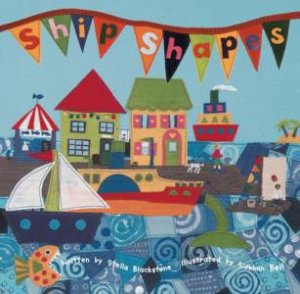 Ship Shapes by BLACKSTONE STELLA